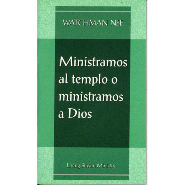 Ministramos al templo o ministramos a Dios - Folleto