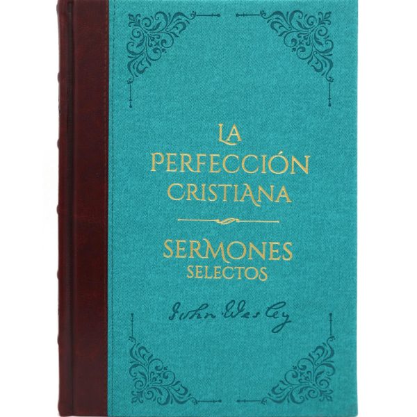 La perfección cristiana: John Wesley – BCC 4