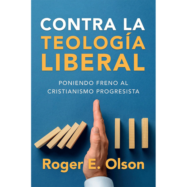 Contra la teología liberal