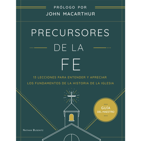 Precursores de la fe - Guía del maestro