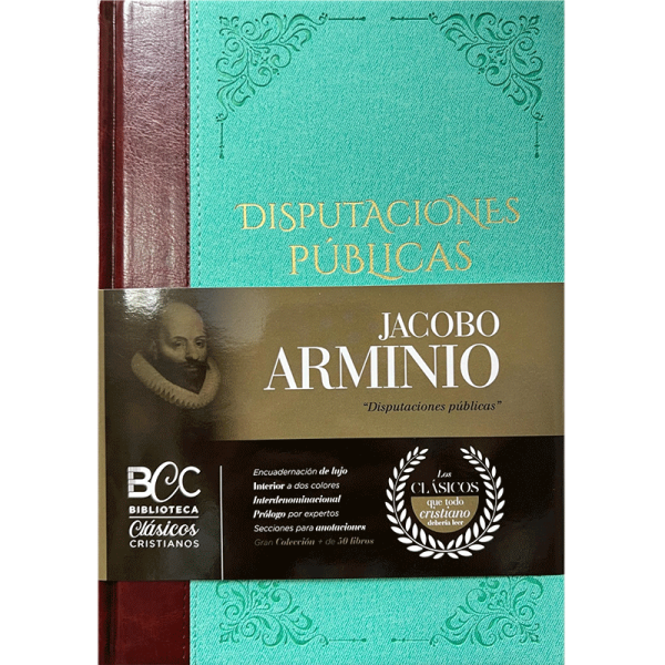 Disputaciones públicas: Jacobo Arminio - BCC 20